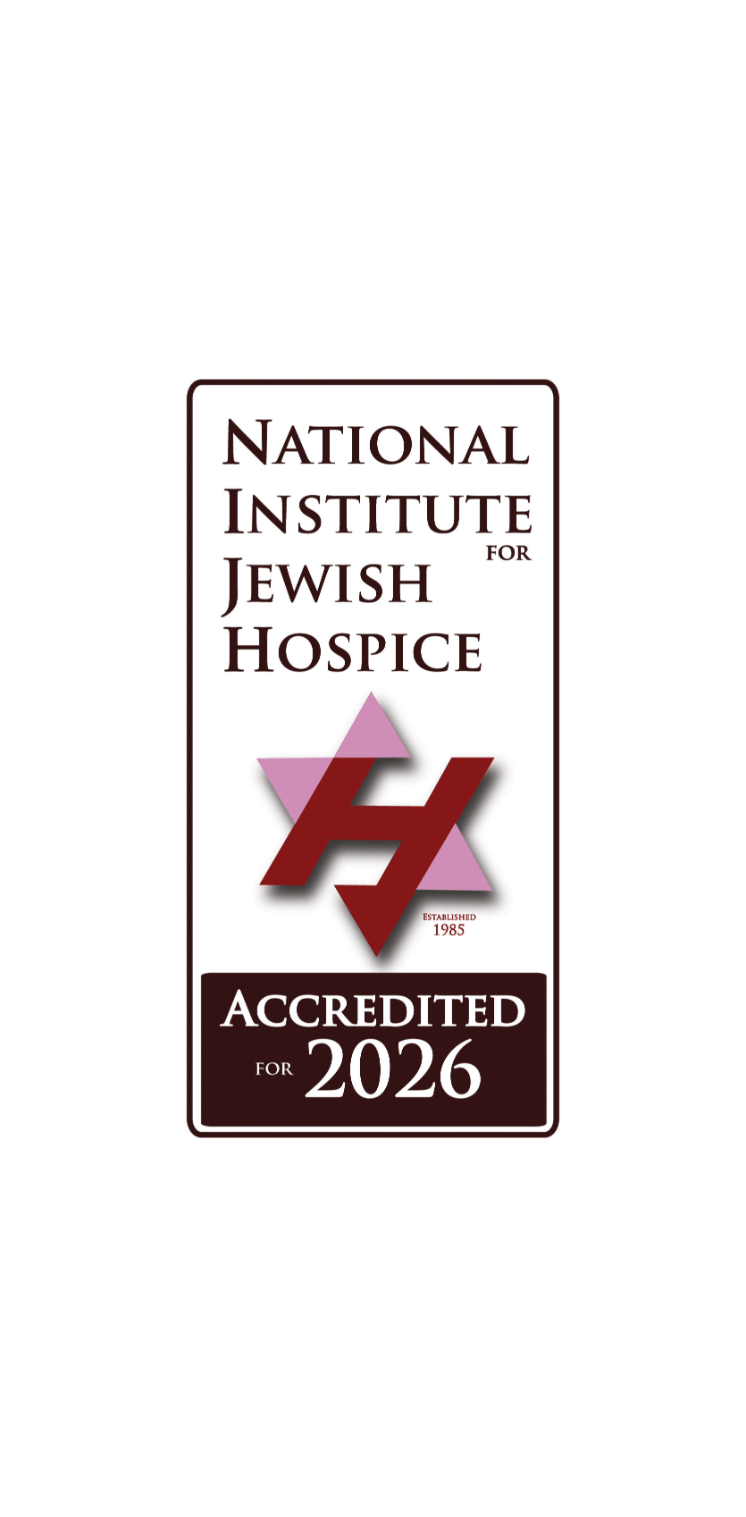 Nijh 2026 Accreditation - Evertrue logo for the national institute for jewish hospice featuring a maroon emblem and the text'Accredited for 2026'